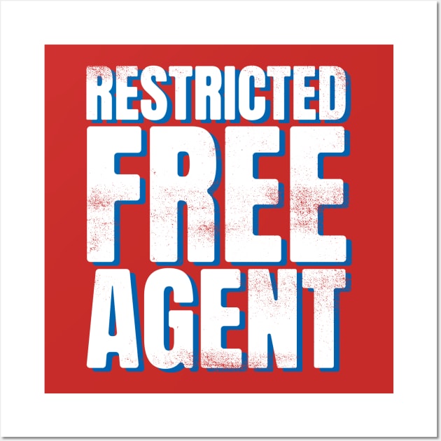 Restricted Free Agent Wall Art by NathanielF